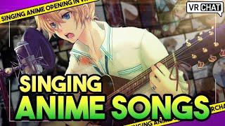 SINGING Anime Songs On VRCHAT - Japanese Edition