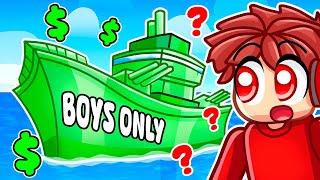 Building a BOYS ONLY SHIP in Roblox Build a Boat