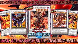 SCARLIGHT & TYRANT Red Dragon Archfiend NEW Support & Jack Atlas SKILL Yu-Gi-Oh DUEL LINKS