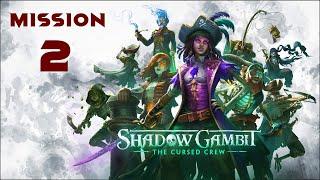 Shadow Gambit The Cursed Crew Walkthrough Mission 2 HARD No Commentary