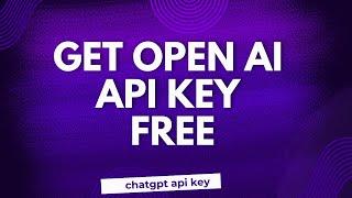 Get Your OpenAI ChatGPT API Key Fast  How to Get Open AI API Key  Beginners Guide 2024