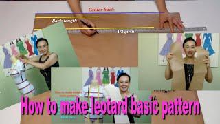 How to make leotard basic pattern  Video#29