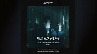 FREE Future x Travis Scott x 21 Savage Type Beat 2024 - BOARD PASS