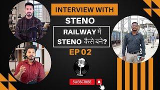 Exclusive Interview with Railway Steno  जानें Job Profile से लेकर Promotion तक