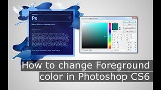 How To Change Foreground Color in Photoshop CS6