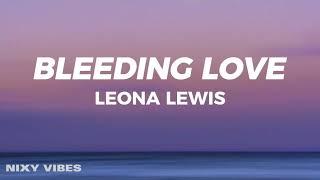 Leona Lewis - Bleeding Love Lyrics