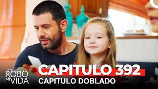 Me Robó Mi Vida Capitulo 392 Dobladas en Español