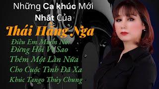 GIỌNG CA ĐỘC LẠ-NHỮNG CA KHÚC MỚI NHẤT-THÁI HẰNG NGA