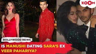 Is Manushi Chillar DATING Sara Ali Khans ex-bf Veer Pahariya?