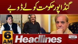 Gandapur In Action  News Headlines 6 AM  Pakistan News  Express News