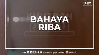 Bahaya Riba  Ust. Zainul Imtihan