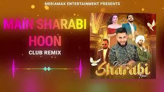 Main Sharabi Club Remix  Khan Saab  Jerry Burj  DJ Sheizwood  New Songs 2023