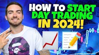 How To Start Day Trading in 2024 Beginners Guide