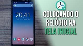 COMO COLOCAR O RELÓGIO NA TELA INICIAL DO CELULAR