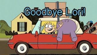 The Loud House- Lori Leaves The Loud Family