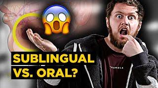 SUBLINGUAL vs ORAL Administration for SteroidsSARMs? Most Bioavailable Delivery Method for PEDs