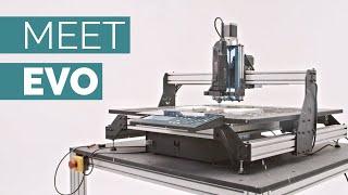 Meet EVO  The best desktop CNC for hobbyists & small businesses