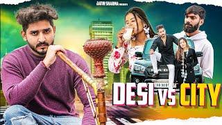 DESI VS CITY BOYFRIEND  JATIN SHARMA