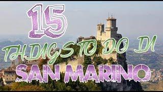 Top 15 Things To Do In San Marino