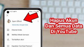 Cara Menghapus Akun YouTube Tanpa Hapus Akun Google