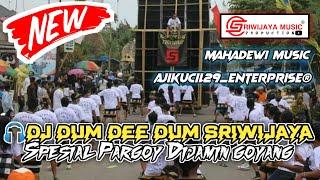 DJ DUM DEE DUM SRIWIJAYA MUSIC PRODUCTIONMANTAP BUAT GOYANG