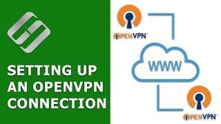 ↔️️ Setting Up an OpenVPN Connection Configuring Server & Client in 2021