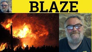  Blaze Meaning - Blazing Examples - Blazer Origin Blaze Definition Word Groups Blaze Blazing Blazer