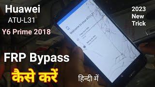 Huawei Y6 Prime 2018 FRP Bypass  Huawei ATU-L31 Bypass Google Account  Huawei ATU-L31 Frp in 2023