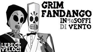 GRIM FANDANGO in 90 secondi