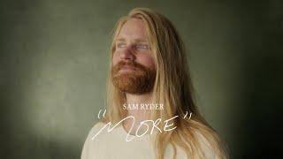 Sam Ryder - More Official Video