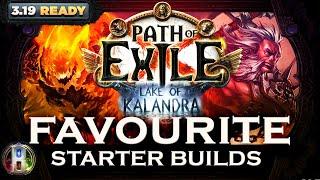 PoE 3.19 - PLAYERS FAVOURITE STARTER BUILDS - PATH OF EXILE LAKE OF KALANDRA LEAGUE - POE BUILDS