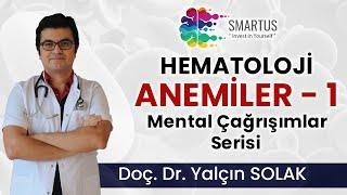 Anemiler 1.Bölüm  - Hematoloji - Mental Çağrışımlar Serisi