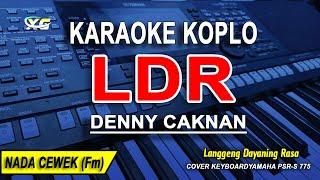 LDR Karaoke Koplo Nada Wanita DENNY CAKNAN  Langgeng Dayaning Rasa