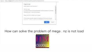 How can solve the problem of mega . nz is not load