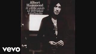 Albert Hammond - It Never Rains in Southern California Audio