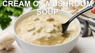 Cream of Mushroom Soup