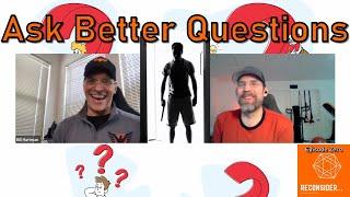 Reconsider... Asking Questions with Bill Hartman