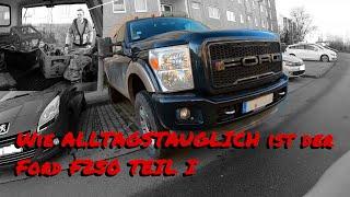 Alltagstest in der City mit dickem Pickup  Ford F250 Super Duty