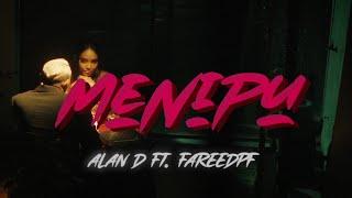 Alan D x FareedPF - Menipu Official Music Video