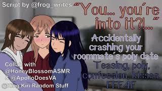 Crashing your roommates Poly date FFF4Fcollab@HoneyBlossomASMR@ApolloDoesVALesbian ASMR rp