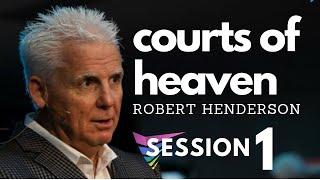 Robert Henderson    1. Courts of Heaven