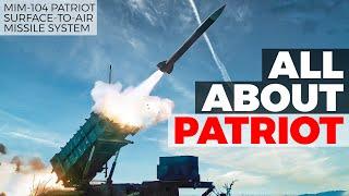 The most advanced air defense system ever?  All about MIM-104 Patriot