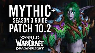 Mythic Plus Dungeon Guide For Season 3 In Patch 10.2 Of Dragonflight