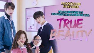 Petuah Cinta dan Pelajaran Hidup  True Beauty Drakor Drama Korea