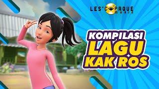 Kompilasi Lagu-Lagu Kak Ros