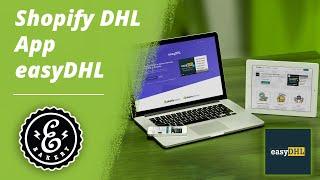 Shopify DHL App easyDHL - Die schnelle und einfache Alternative für Deinen Shopify Versand 2021