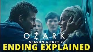 Ozark Season 4 Part 2 Ending Explained & Finale Review
