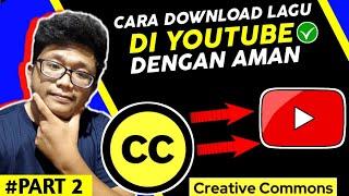 Cara Download Lagu Di Youtube Dengan Aman - Creative Commons