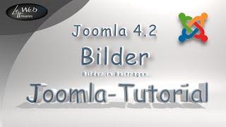 08 Joomla 4.2 -Tutorial - Bilder im Beitrag