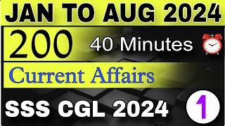 January To August 2024 Current Affairs  Part 1  Top 200 Current Affairs 2024  #ssccgl #indologus